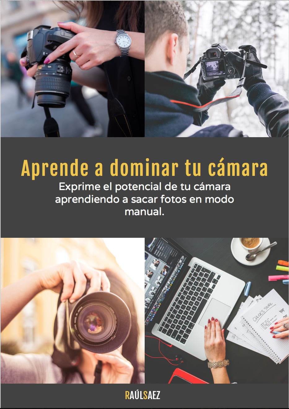 Aprende a dominar tu cámara